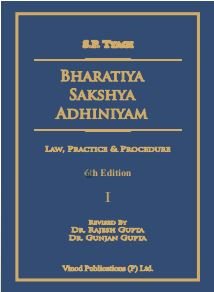 Commentary on Bharatiya Sakshyaadhiniyam by S.P. Tyagi – 6th Edition 2025