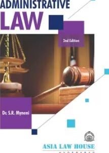 Administrative Law by  Dr. S.R. Myneni