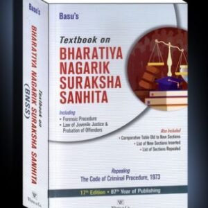 Textbook on Bharatiya Nagarik Suraksha Sanhita by Basu’s – 17th Edition 2025