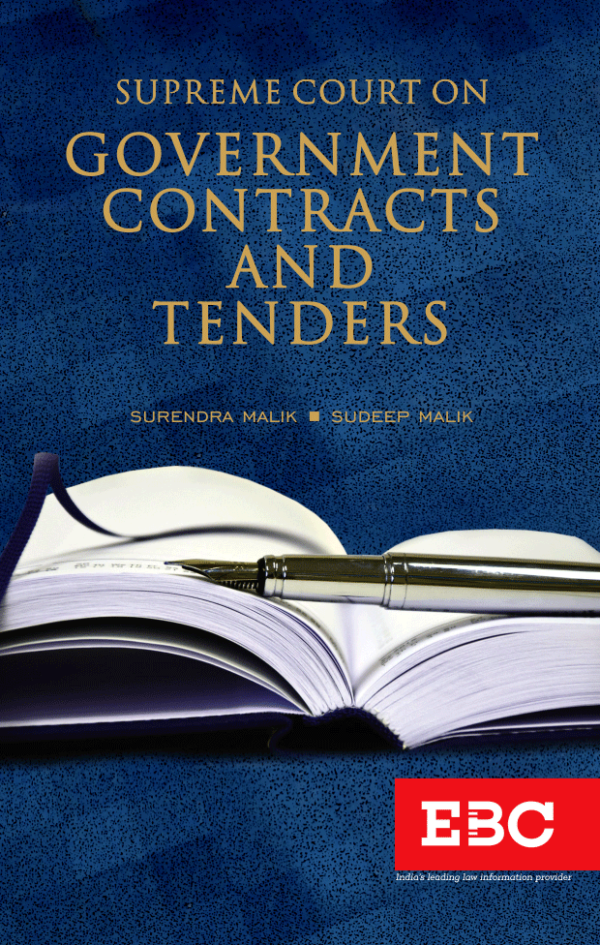 Supreme Court on Government Contracts and Tenders by Surendra Malik and Sudeep Malik - 1st Edition 2017