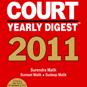 Supreme Court Yearly Digest 2011 by Surendra Malik, Sumeet Malik – Edition 2012