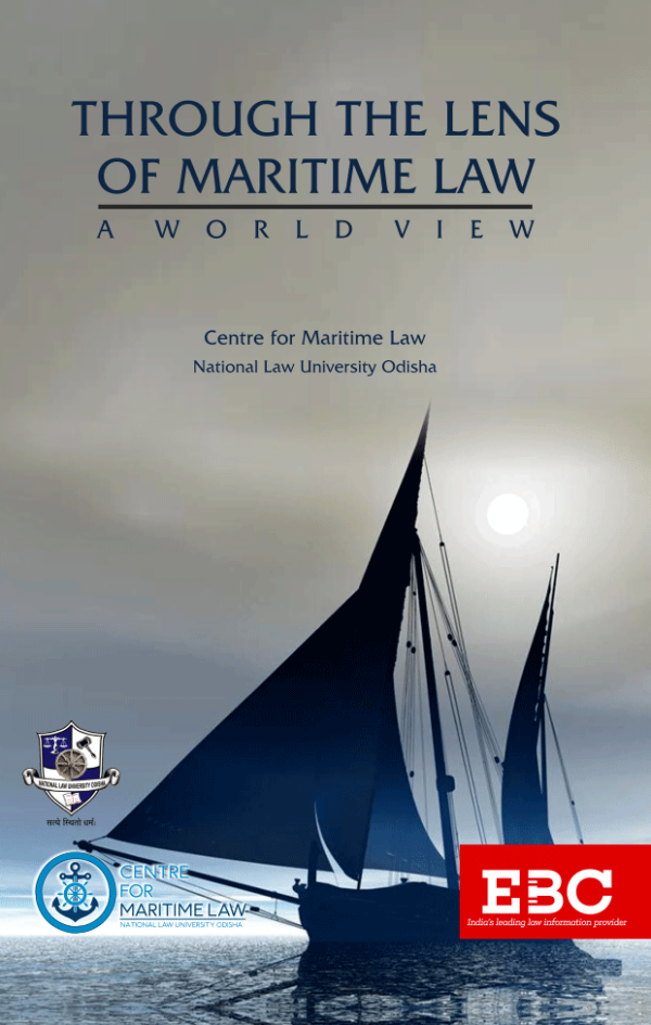 Through the Lens of Maritime Law: A World View by Pallab Das - 1st Edition 2020