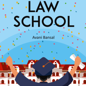 Life At Law School by Avani Bansal – 1st Edition 2020