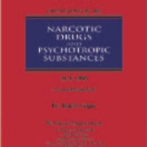 Narcotic Drugs and Psychotropic Substances Act 1985 by S.P. Tyagi – 4th Edition 2025