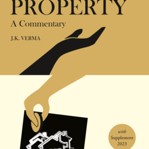 Benami Property A Commentary by J K Verma – Edition 2018