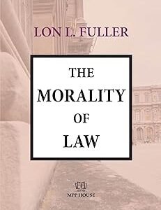 The Morality of Law by Lon L.Fuller