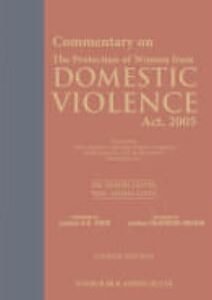 Commentary on The Protection of Women From Domestic Violence Act 2005 by Rajesh Gupta, Gunjan Gupta & Ayesha Gupta – 4th Edition 2025