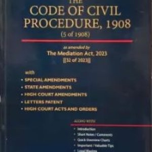 The Code Of Civil Procedure, 1908 (5 of 1908) – Edition 2025