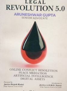 Legal Revolution 5.0 by Aruneshwar Gupta (Senior Advocate) – Edition 2025