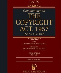 Commentary on The Copyright Act, 1957 by Lal – 7th Edition 2025