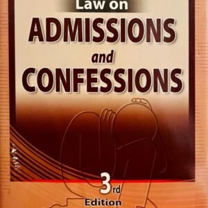 C. D. Fields : Law of Admissions & Confessions by C. D. Field – 3rd Edition 2025