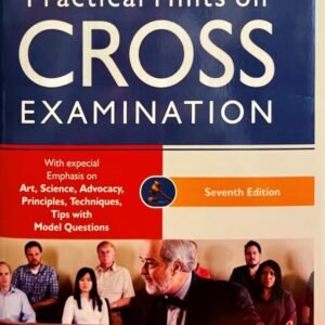 Practical Hints on Cross Examination by B Malik – 7th Edition 2025