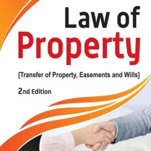 Law of Property (Transfer of Property, Easements And Wills) by S R Myneni