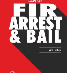 Law of FIR, Arrest and Bail by Madabhushi Sridhar