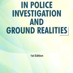 Step By Step In Police Investigation And Ground Realities by Karanam Satyanarayana