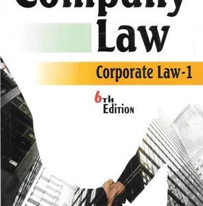 Company Law – Corporate Law 1 by Dr. S. R. Myneni – 6th Edition 2025