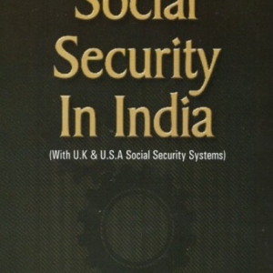 Law Relating To Social Security In India by Ahmedullah Khan