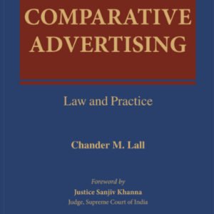 Comparative Advertising: Law & Practice by Chander M. Lall – 1st Edition 2024