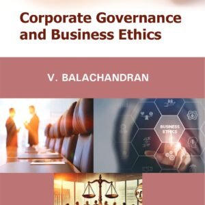 Corporate Governance and Business Ethics by V. Balachandran