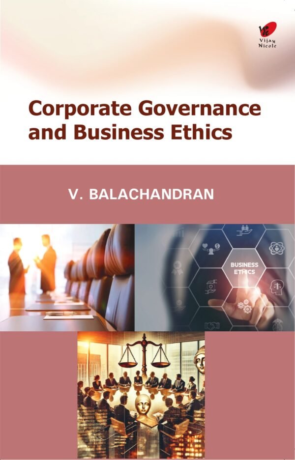 Corporate Governance and Business Ethics by V. Balachandran