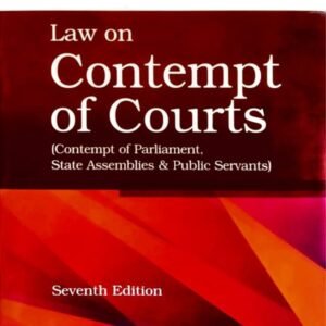 Law on Contempt of Courts by Iyer – 7th Edition 2025