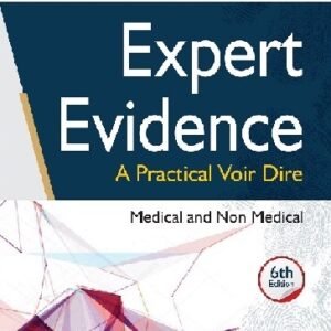 A Legal Treatise on Law of Expert Evidence by C D Field – a6th Edition 2025