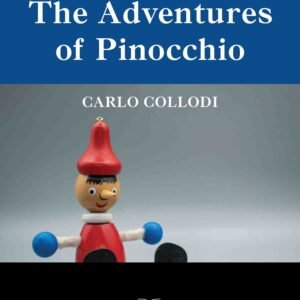 The Adventures of Pinocchio by Carlo Collodi