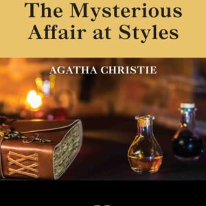 The Mysterious Affair at Styles by Agatha Christie