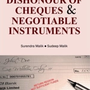 Supreme Court on Dishonour of Cheques And Negotiable Instruments (1950-2016) (in 2 Volumes) by Surendra Malik And Sudeep Malik – Edition 2019