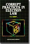 Commentaries on Corrupt Practices in Election Law by K.C. Sunny – Edition 2000