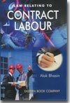 Law Relating to Contract Labour with Free Companion Volume containing States Rules under the Contract Labour (Regulation & Abolition) Act, 1970 by Alok Bhasin by Alok Bhasin – Edition 2003