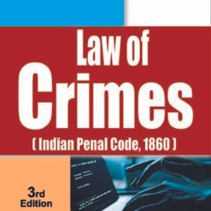 Myneni Law Of Crimes (Indian Penal Code, 1860) by Dr. S.R. Myneni – 3rd Edition 2024