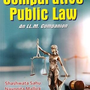 Comparative Public Law An LL.M. Companion by ALH – 1st Edition 2024