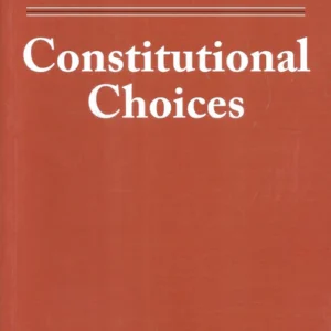 Constitutional Choices by Laurence H. Tribe