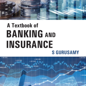 A Textbook of Banking and Insurance by Dr. S. Gurusamy