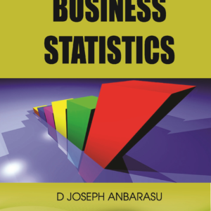 Business Statistics by D Joseph Anbarasu