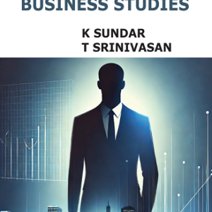 Fundamentals of Business Studies by Dr. K. Sundar, T. Srinivasan