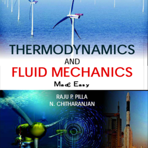 Thermodynamics and Fluid Mechanics by Raju P. Pillai, N. Chittaranjan