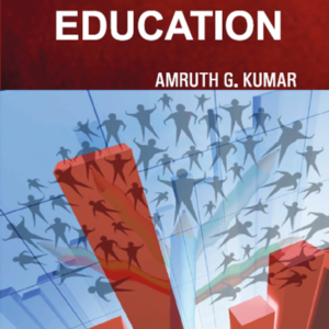 Economics of Education by Amruth G. Kumar