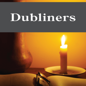 Dubliners by James Joyce