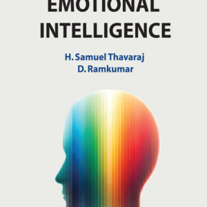 Emotional Intelligence by Dr. H. Samuel Thavaraj, Dr. D. Ramkumar