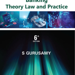 Banking Theory Law and Practice by Dr. S. Gurusamy