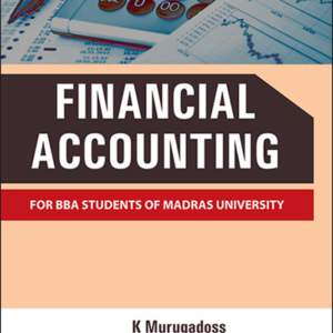 Financial Accounting by K. Murugadoss, M. Jaya, V. Charulatha, D. Baskar