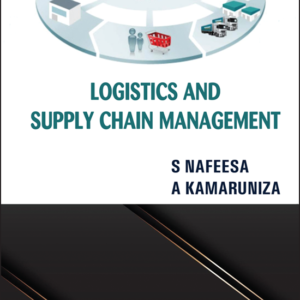 Logistics & Supply Chain Management by S. Nafeesa, A. Kamaruniza