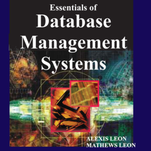 Essentials of Database Management System by Alexis Leon, Mathews Leon