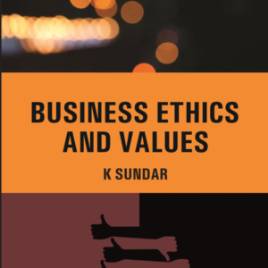 Business Ethics and Values by K. Sunder