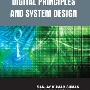 Digtal Principles and System Design by Sanjay Kumar Suman, L Bhagyalakshmi 