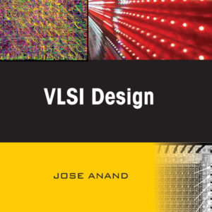 VLSI Design by Jose Anand