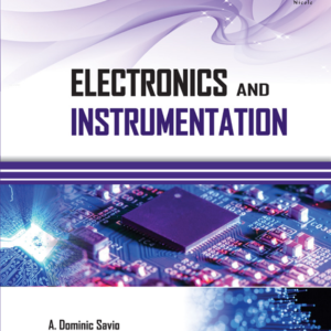 Electronics & Instrumentation by A. Dominic Savio, A. Vimala Juliet, S. Shanthi