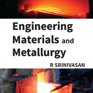 Engineering Materials and Metallurgy by R Srinivasan